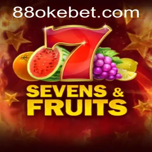 Discover the Thrills of SevensFruits and Unleash the Power of OKEBET